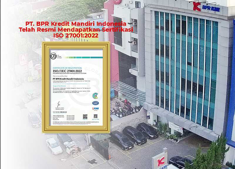 PT BPR Kredit Mandiri Indonesia Resmi Mendapatkan Sertifikasi ISO 27001:2022